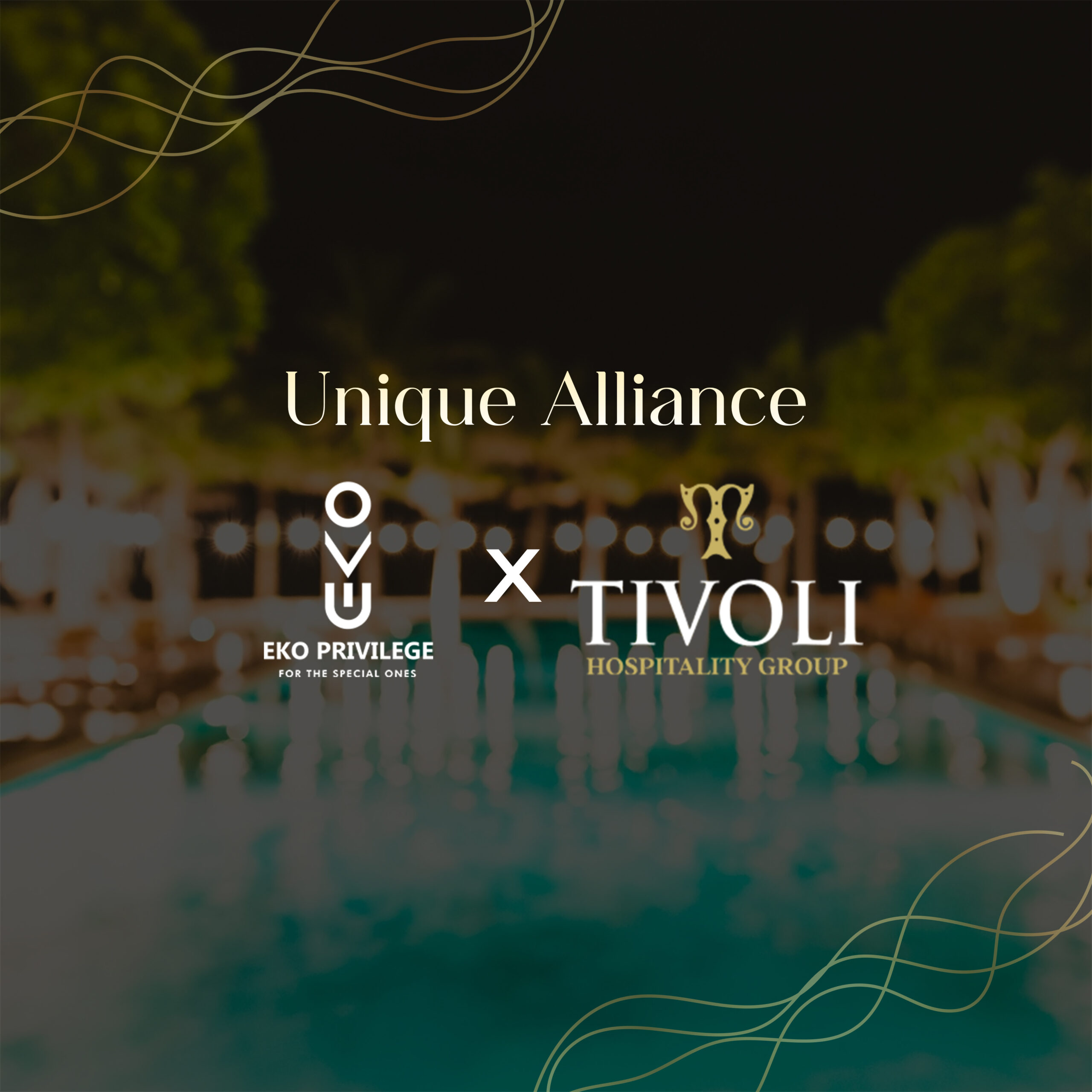 alliance with Tivoli Hospitality Group & Eko Resort